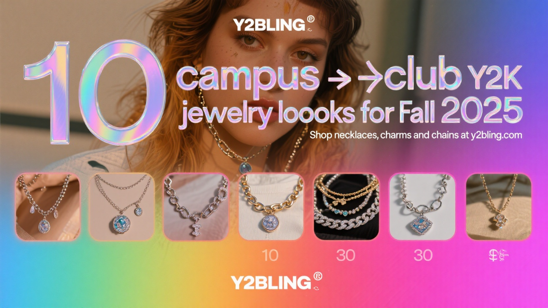 Campus to Club: 10 Y2K Jewelry Looks for Fall 2025