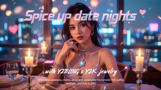 Y2K Jewelry for Date Nights: Romantic Retro Looks with Y2BLING in 2025